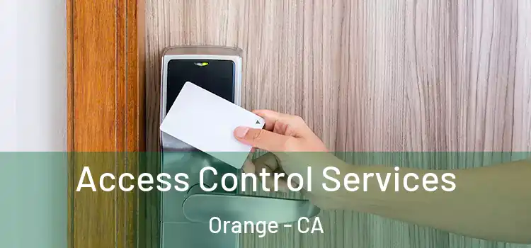 Access Control Services Orange - CA
