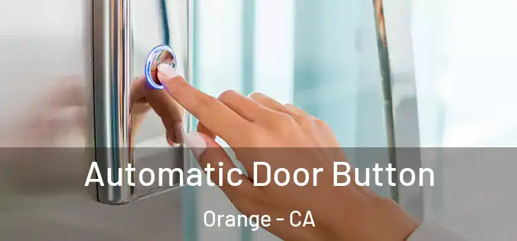 Automatic Door Button Orange - CA