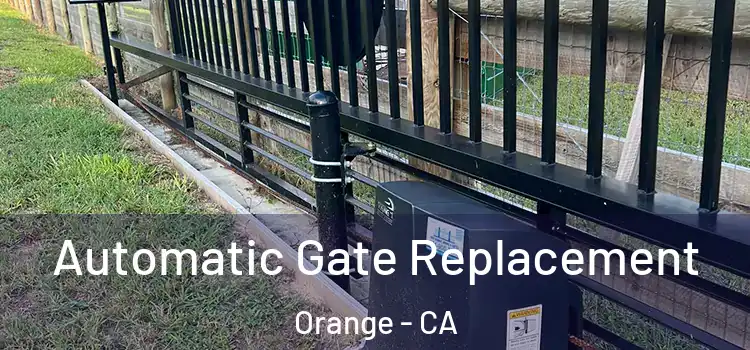 Automatic Gate Replacement Orange - CA