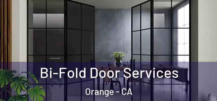 Bi-Fold Door Services Orange - CA