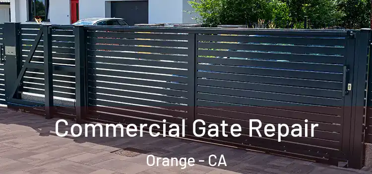 Commercial Gate Repair Orange - CA