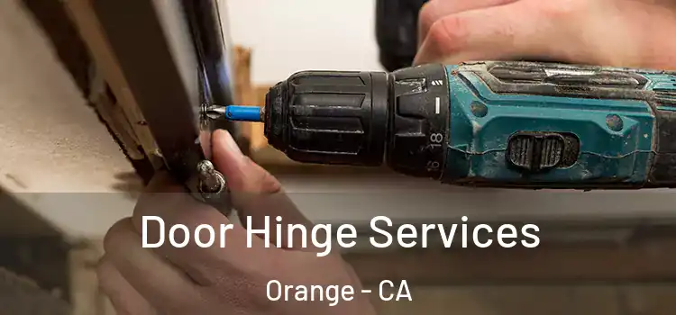 Door Hinge Services Orange - CA