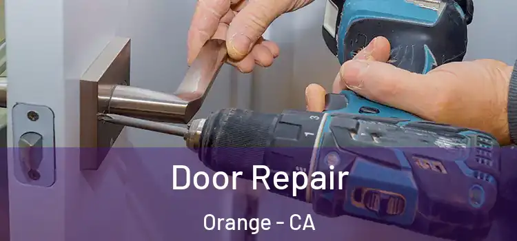 Door Repair Orange - CA