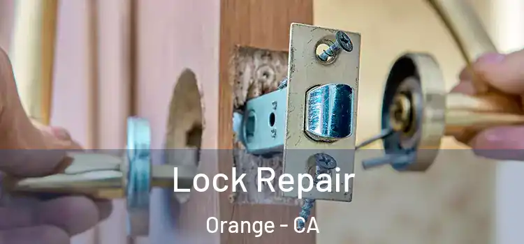 Lock Repair Orange - CA