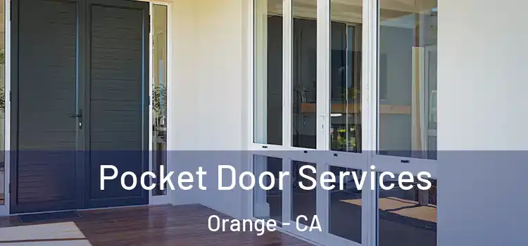 Pocket Door Services Orange - CA
