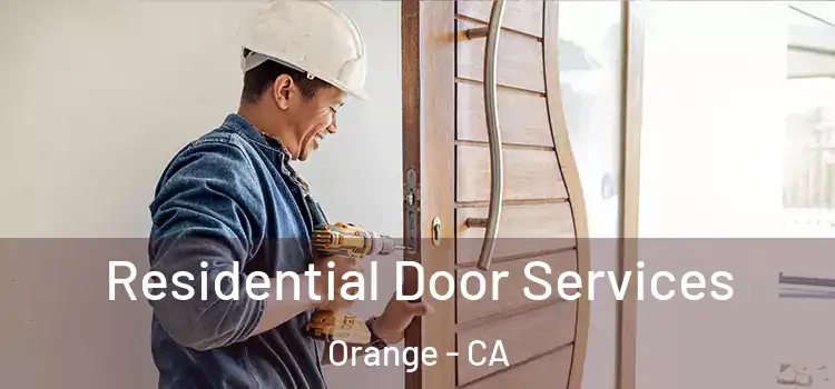Residential Door Services Orange - CA